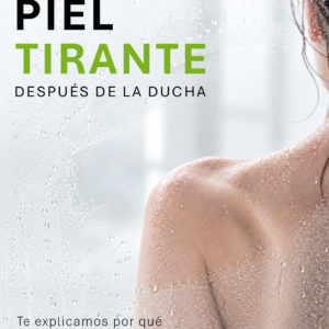 Piel tirante tras la ducha